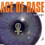 Hoes van The Sign door Ace of Base