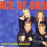 Hoes van Don’t Turn Around door Ace of Base