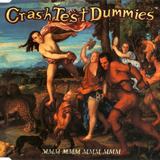 Hoes van Mmm Mmm Mmm Mmm door Crash Test Dummies