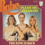 Hoes van Please Me, Please Do / The King Is Back door Babe