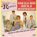 Hoes van Voor elke roos geef ik je duizend kussen / Mannen, ze willen vrijen maar niet trouwen door Hanny en De Rekels