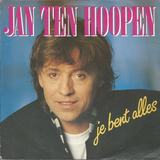 Hoes van Je bent alles / Als me vader en moeder door Jan ten Hoopen