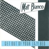 Hoes van Get Out of Your Lazy Bed door Matt Bianco
