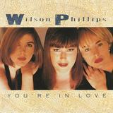 Hoes van You’re in Love door Wilson Phillips