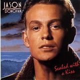 Hoes van Sealed With a Kiss door Jason Donovan