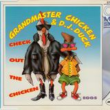 Hoes van Check Out the Chicken door Grandmaster Chicken & DJ Duck