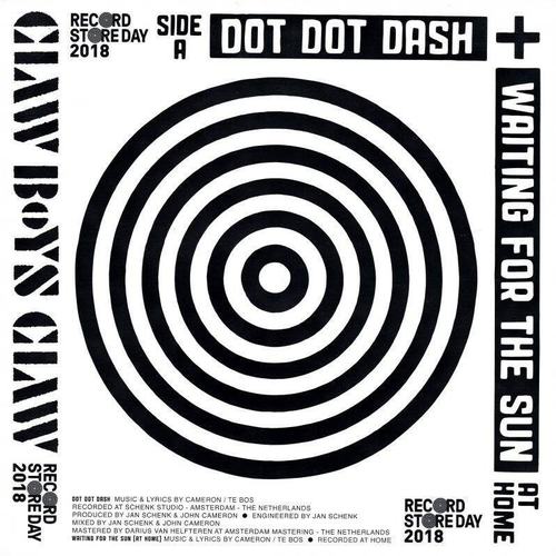 Hoes van Dot Dot Dash + Waiting For The Sun (At Home) / Rosie door Claw Boys Claw