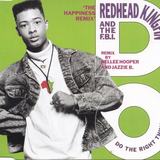 Hoes van Do the Right Thing door Redhead Kingpin and the F.B.I.