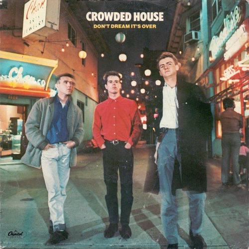 Hoes van Don’t Dream It’s Over door Crowded House