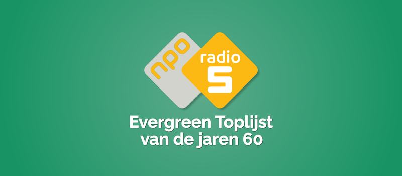 NPO Radio 5 Evergreen Toplijst van de jaren 60