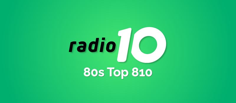Radio 10 80s Top 810 hitnoteringen 2025
