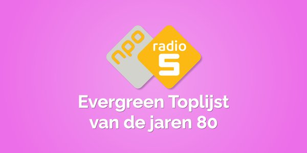 evergreen toplijst van de jaren 80 hitnoteringen 2025