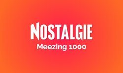 Nostalgie Meezing 1000