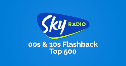 sky radio 00s 10s flashback top 500