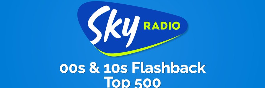 sky radio 00s 10s flashback top 500