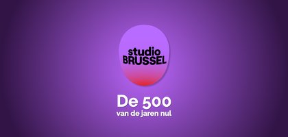 studio brussel de 500 van de jaren nul hitnoteringen 2025